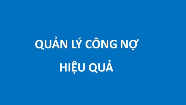 cach-quan-ly-cong-no-hieu-qua-tai-mien-phi-mau-file-phan-mem-qlcn